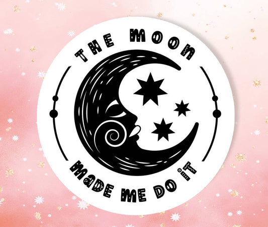 The Moon Made Me Do It - Boho Vinyl Witchy Sticker